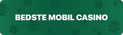 Bedste Mobil Casino Din Guide til Mobile Casinospil