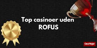 Spil Casino Uden Om ROFUS En Guide til Ansvarligt Spil